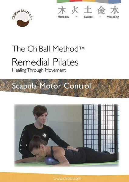 ChiBall Remedial Pilates – Scapular Motor Control DVD –Yoga Studio Store